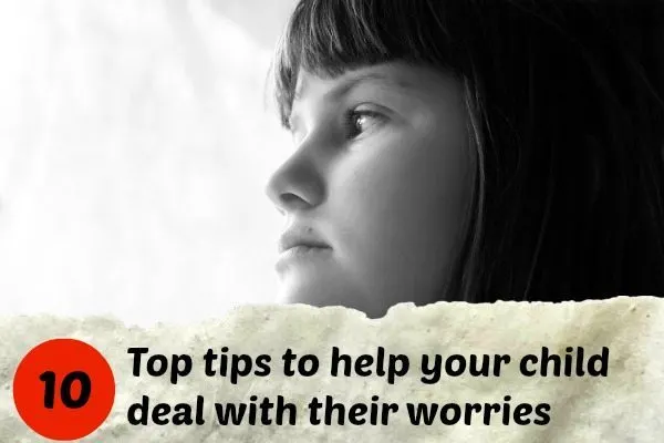 This image provides advice on how to help children cope with their worries and anxieties.