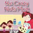 Crazy Nuts Mom