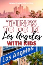 Things to do with Kids in Los Angeles - kiddycharts.com