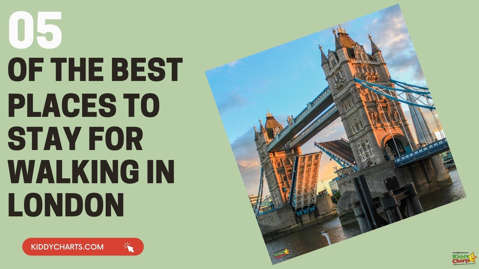 5 of the best places to stay in London for walking with your family