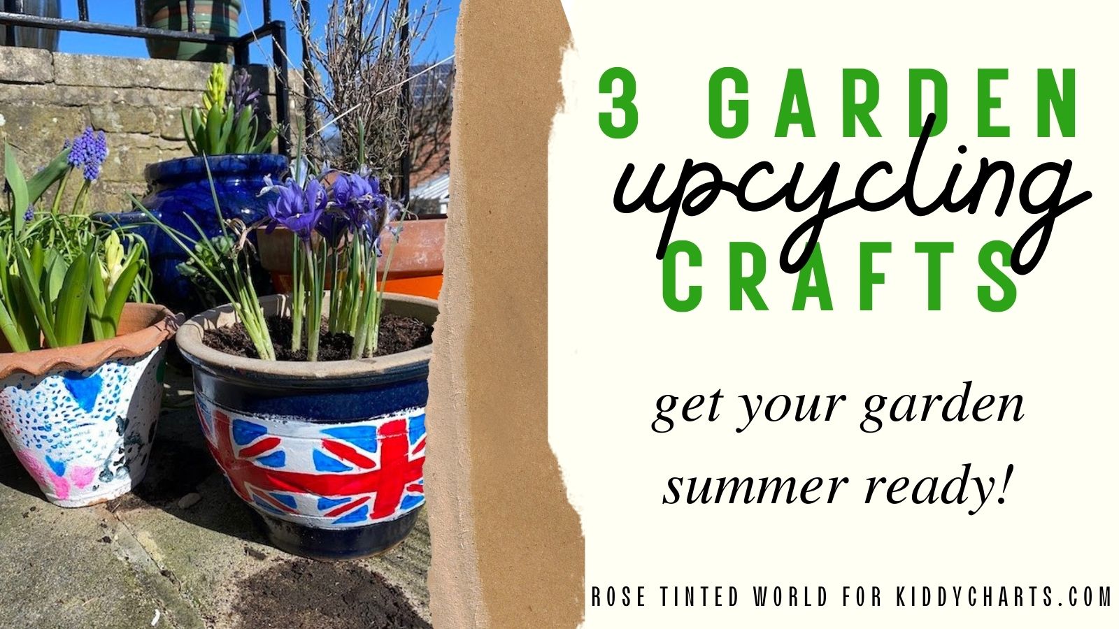 3 garden upcycling crafts: Get your garden summer ready #31daysofactivities