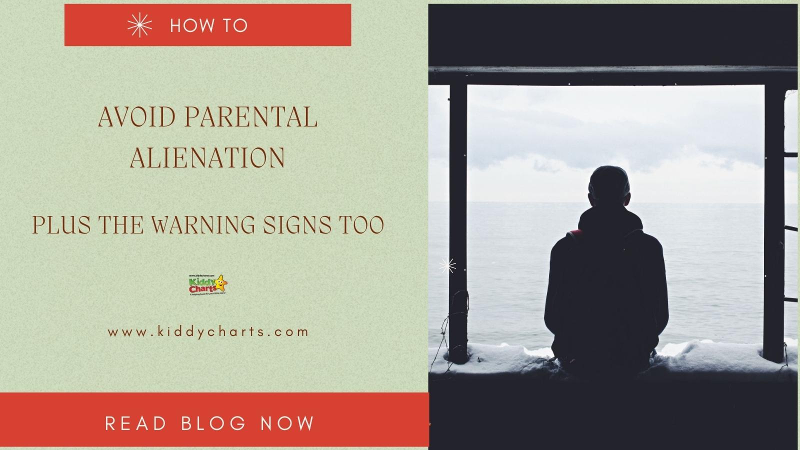 Signs of parental alienation and how to avoid it