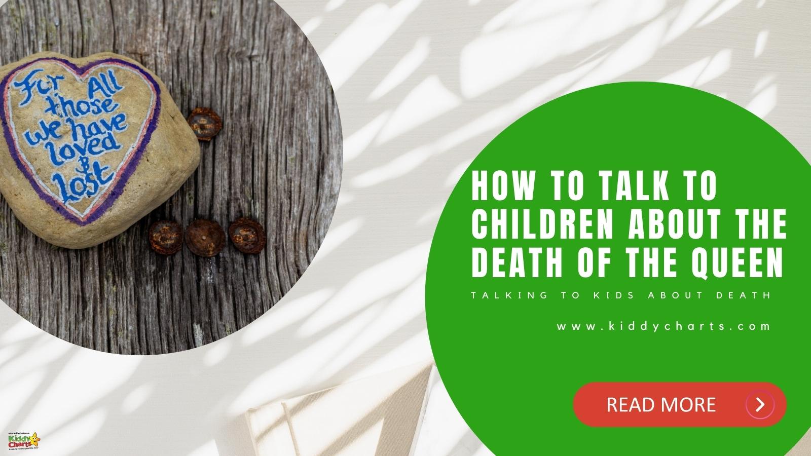 Talking about death: How to talk to children about the death of the Queen