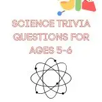 This is an educational poster titled "Science Trivia Questions for Ages 5-6" featuring colorful lab equipment and an atomic model, with a note directing to a website for answers.