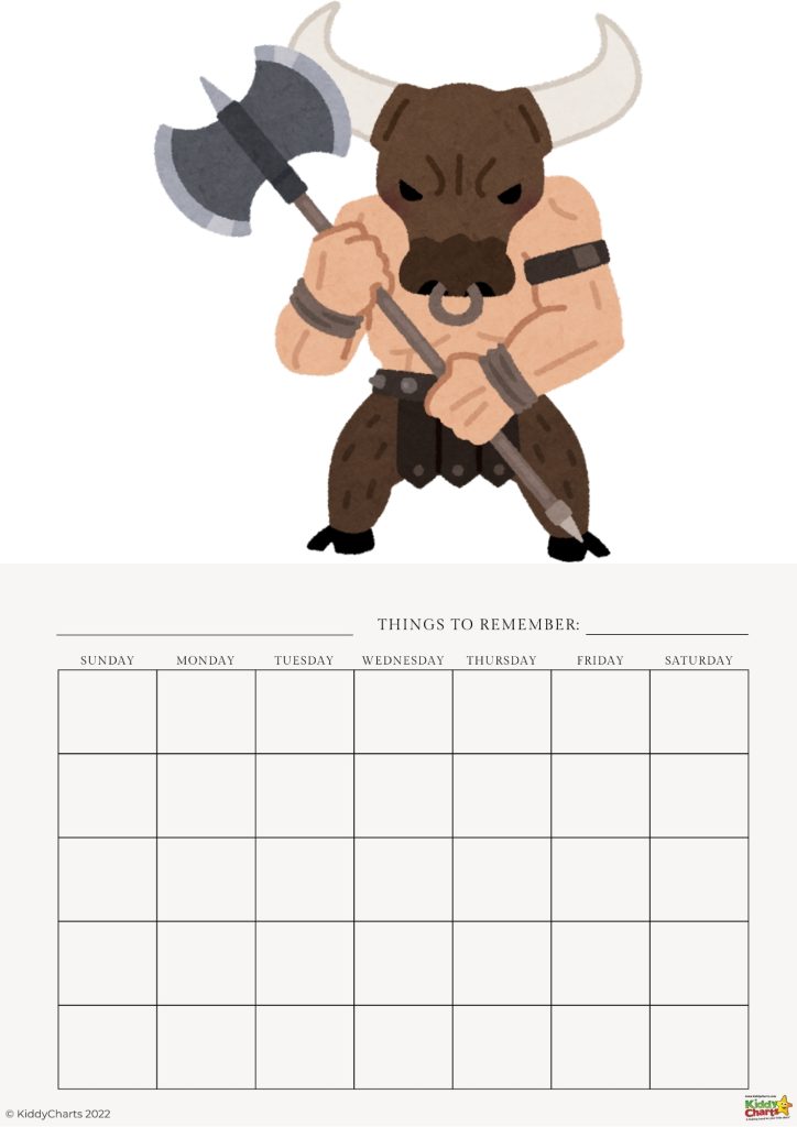 This image features a cartoon illustration of a minotaur holding an axe at the top of a blank calendar template with the days of the week labeled.