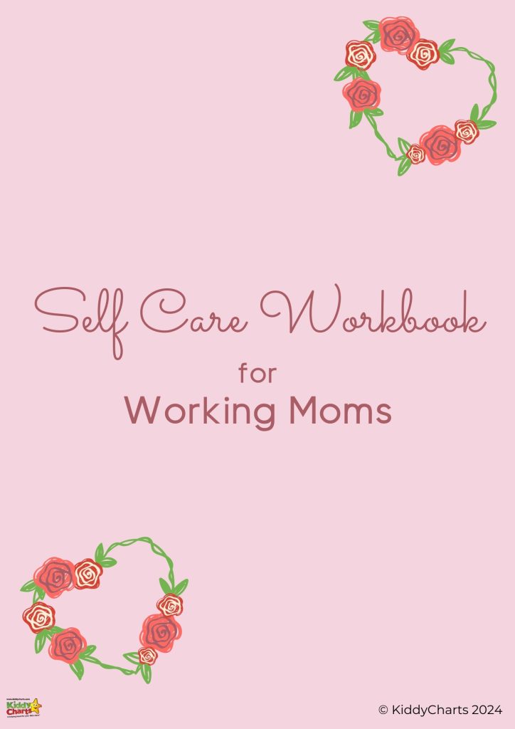 The image shows a pink cover titled "Self Care Workbook for Working Moms," adorned with simple rose wreaths. There is a copyright for KiddyCharts 2024.