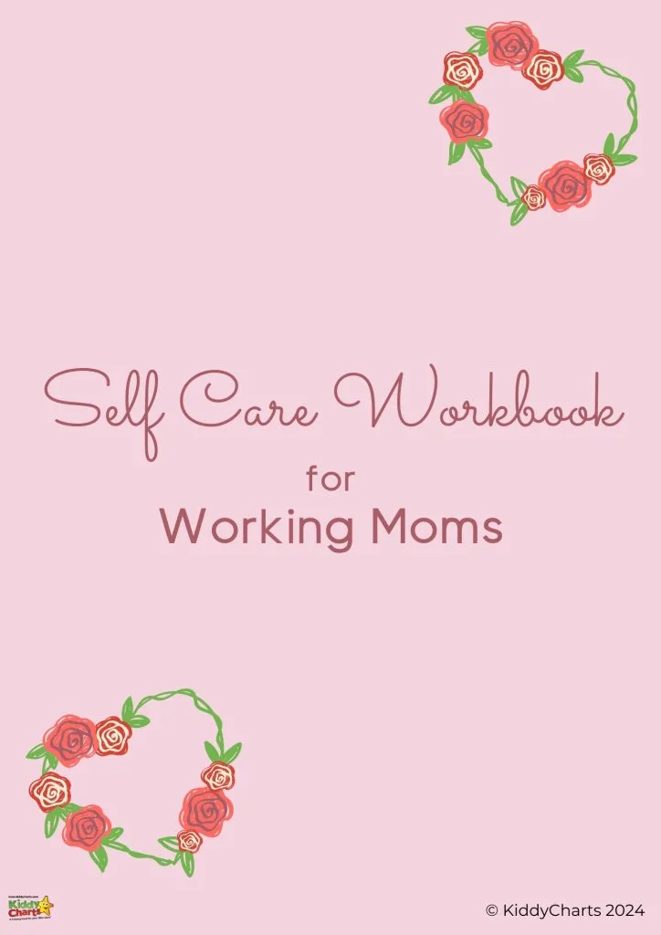 The image shows a pink cover titled "Self Care Workbook for Working Moms," adorned with simple rose wreaths. There is a copyright for KiddyCharts 2024.