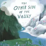 The image is a whimsical book cover titled "The Other Side of the Valley" by Ashling Lindsay, featuring a lush valley, river, and snowy mountains, with tiny flying vehicles in the sky.