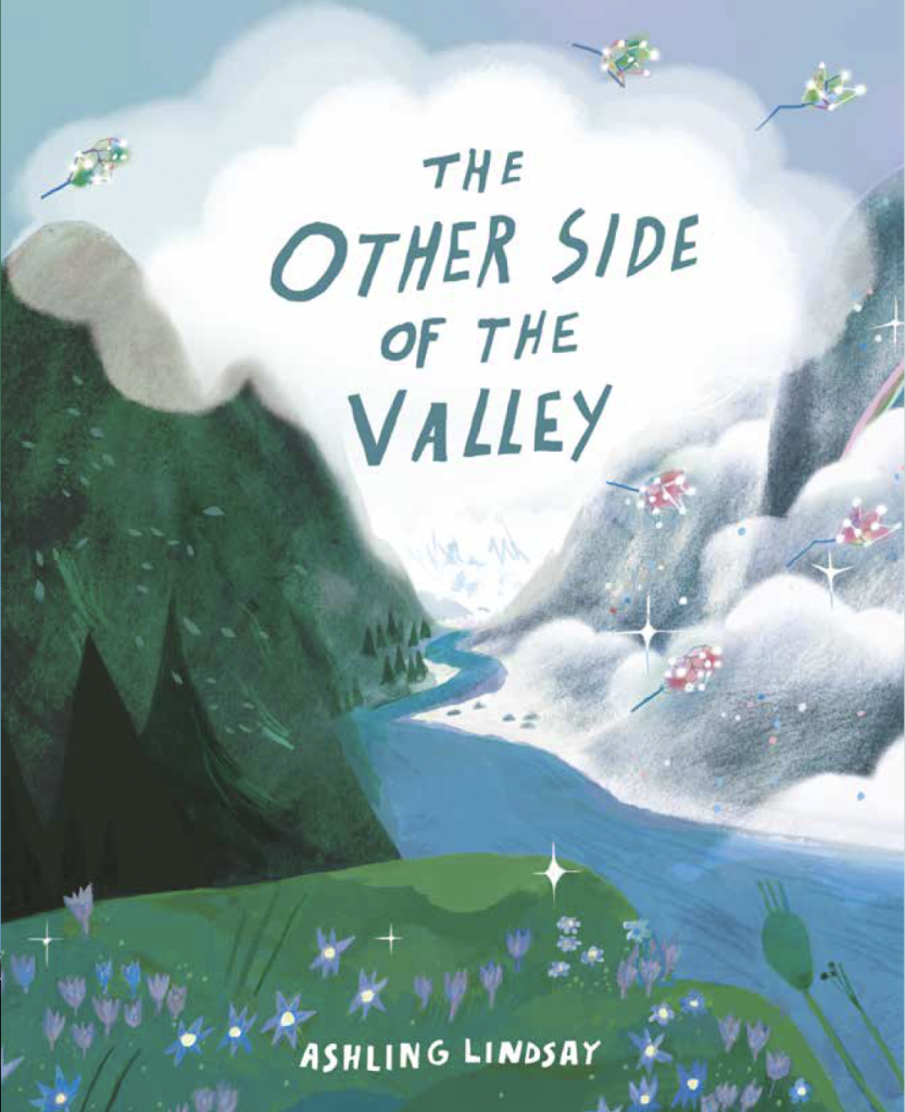 The image is a whimsical book cover titled "The Other Side of the Valley" by Ashling Lindsay, featuring a lush valley, river, and snowy mountains, with tiny flying vehicles in the sky.