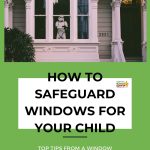 An informational poster about safeguarding windows features a figure resembling a stormtrooper toy in a window of a classic house with ornate details.